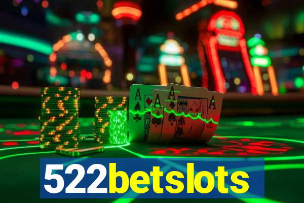 522betslots