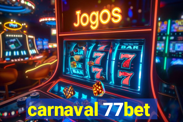 carnaval 77bet