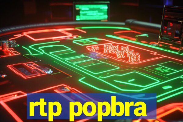 rtp popbra