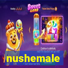 nushemale