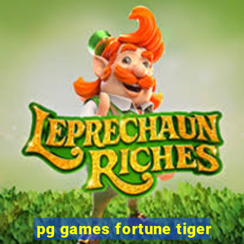 pg games fortune tiger