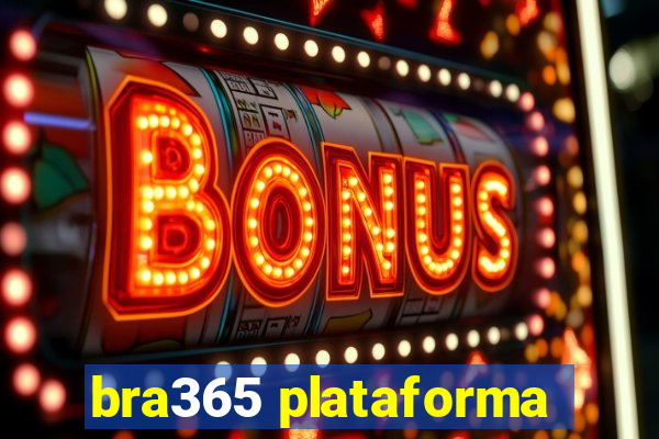 bra365 plataforma