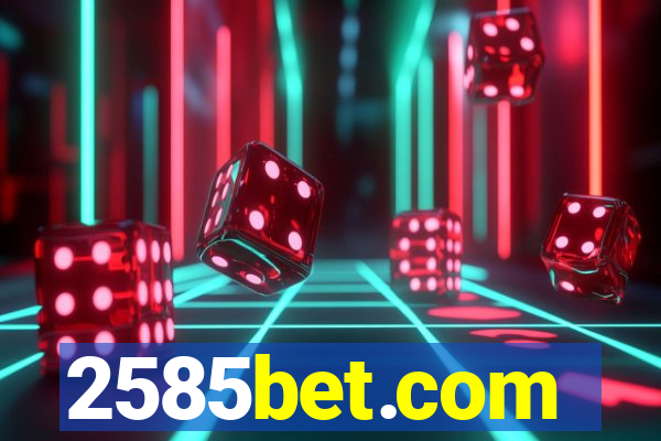 2585bet.com