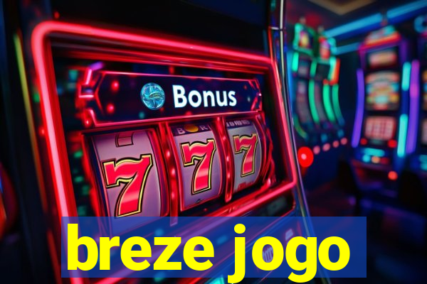 breze jogo