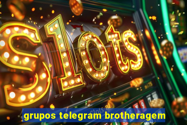 grupos telegram brotheragem