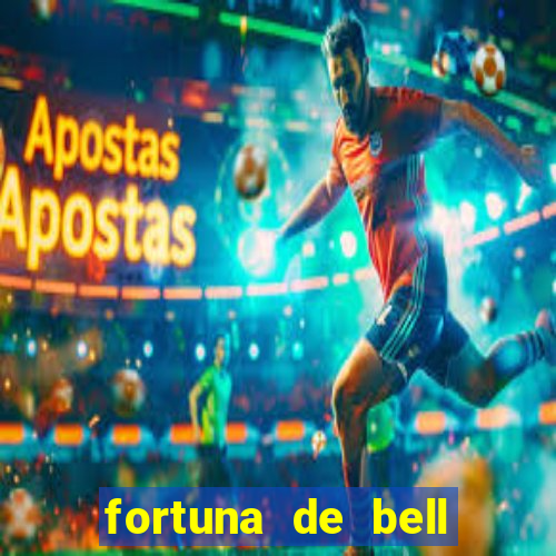 fortuna de bell marques 2024