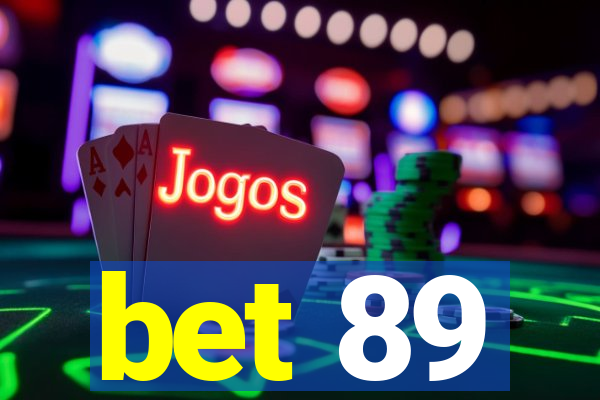 bet 89