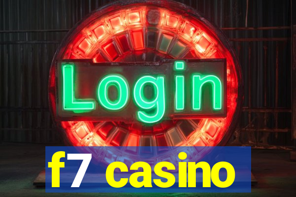 f7 casino