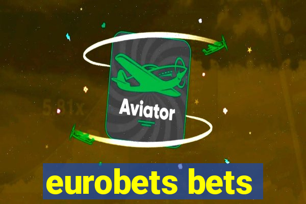 eurobets bets