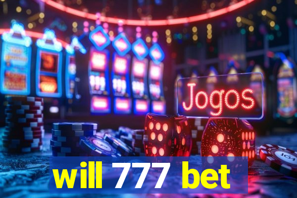 will 777 bet