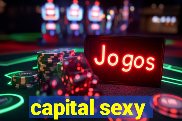 capital sexy