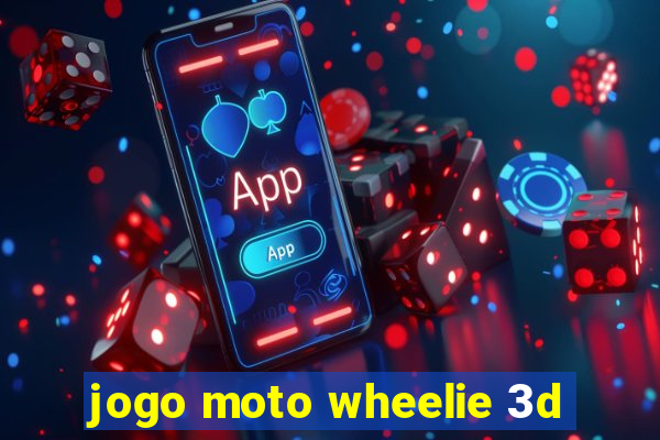 jogo moto wheelie 3d