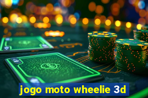 jogo moto wheelie 3d