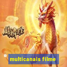 multicanais filme