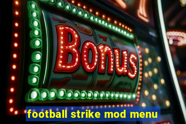 football strike mod menu