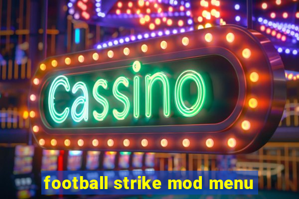 football strike mod menu