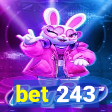 bet 243