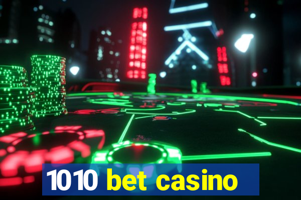 1010 bet casino