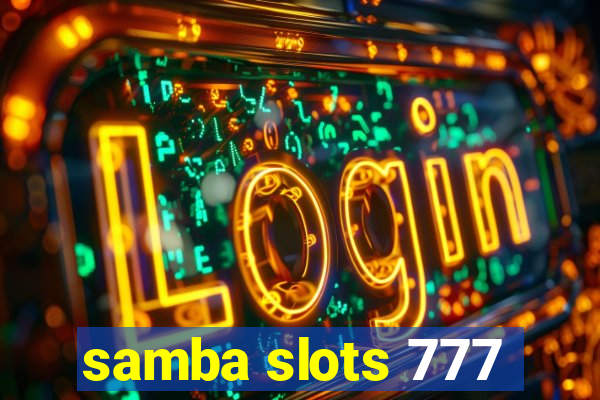 samba slots 777