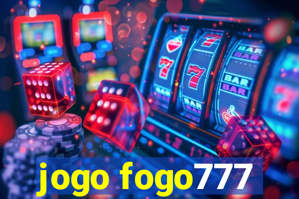 jogo fogo777