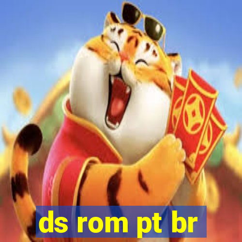 ds rom pt br