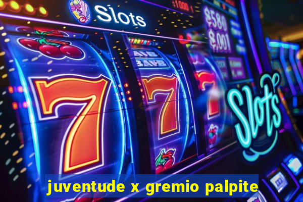 juventude x gremio palpite