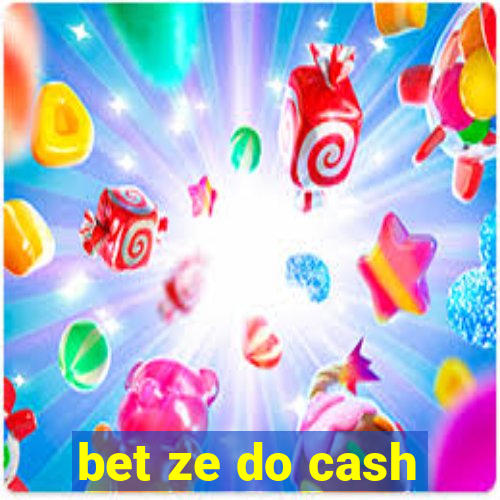 bet ze do cash