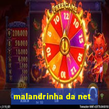 malandrinha da net