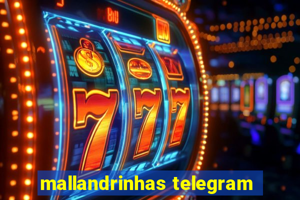 mallandrinhas telegram