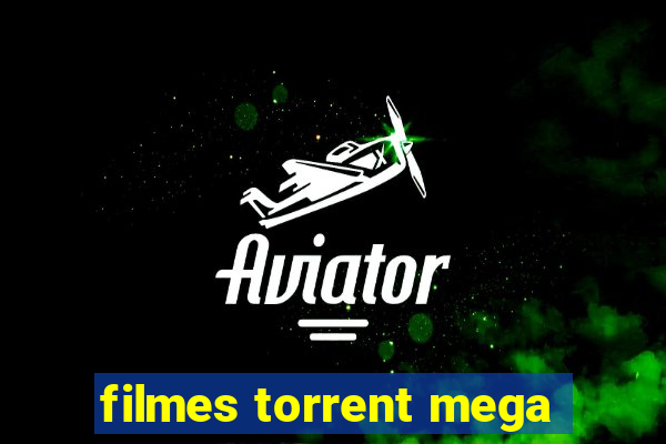 filmes torrent mega