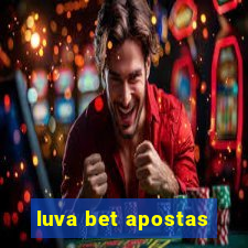 luva bet apostas