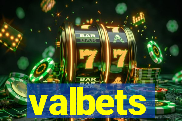 valbets