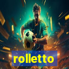 rolletto