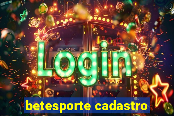 betesporte cadastro