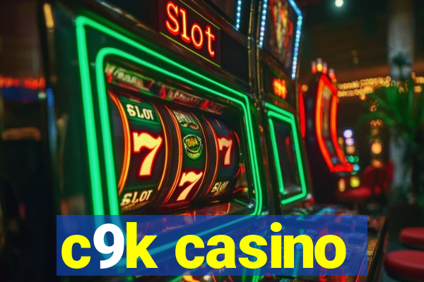 c9k casino