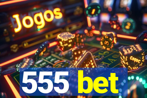 555 bet