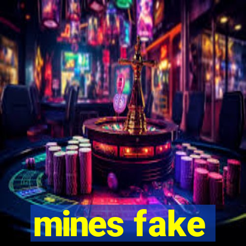 mines fake