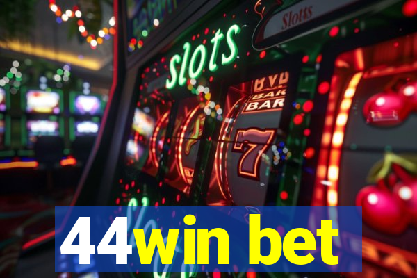 44win bet