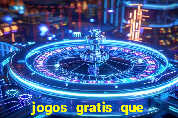 jogos gratis que realmente ganha dinheiro