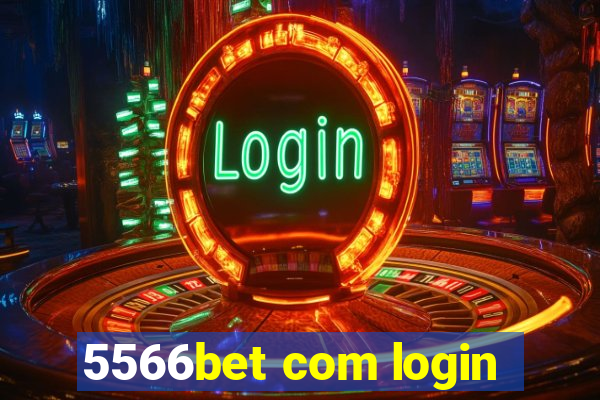 5566bet com login