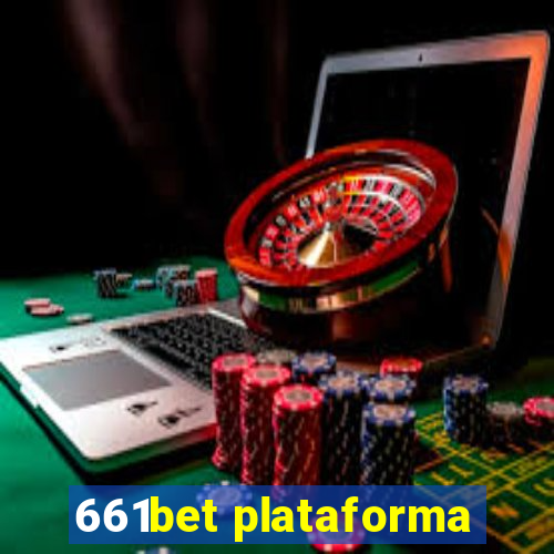 661bet plataforma