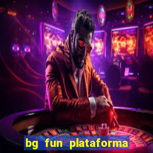 bg fun plataforma de jogos