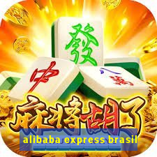 alibaba express brasil