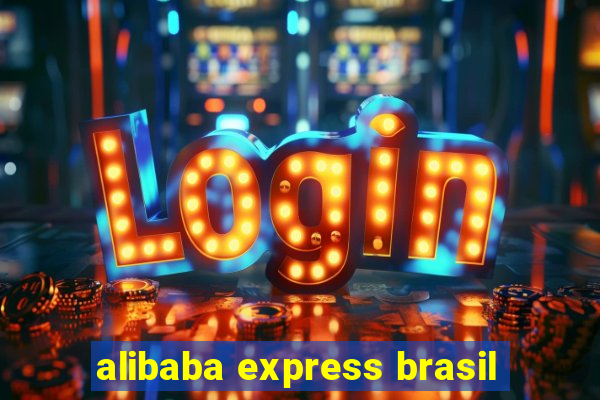 alibaba express brasil