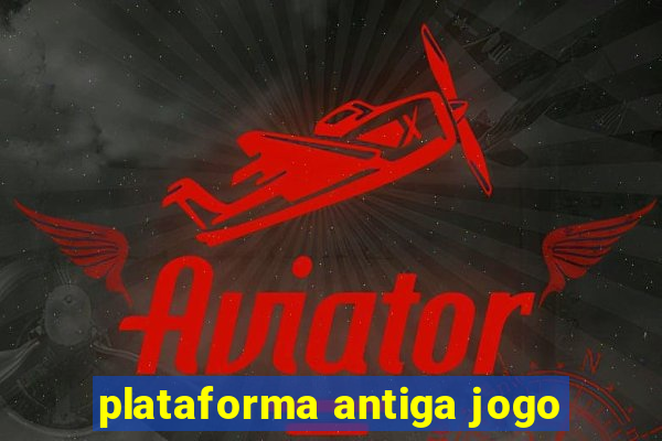 plataforma antiga jogo