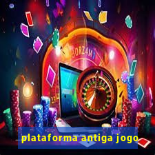 plataforma antiga jogo