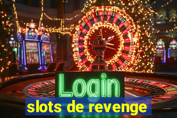 slots de revenge