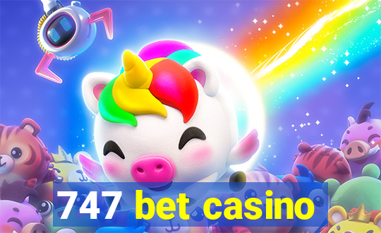 747 bet casino