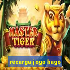 recarga jogo hago