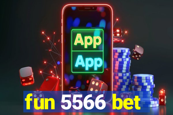 fun 5566 bet